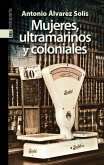 MUJERES, ULTRAMARINOS Y COLONIALES