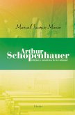 Arthur Schopenhauer : religión y metafísica de la voluntad