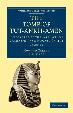 The Tomb of Tut-Ankh-Amen - Carter, Howard; Mace, A. C.; Howard, Carter