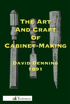 The Art and Craft of Cabinet-Making - Denning, David