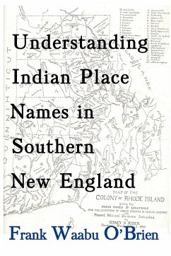 Understanding Indian Place Names in Southern New England - O'Brien, Frank Waabu
