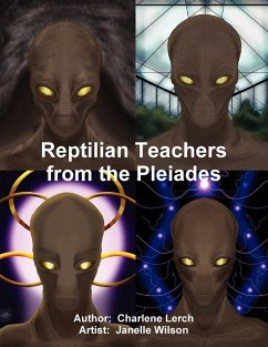 Reptilian Teachers from the Pleiades - Lerch, Charlene