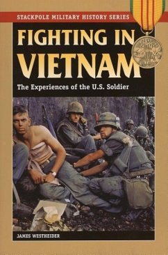 Fighting in Vietnam - Westheider, James
