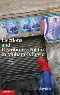 Elections and Distributive Politics in Mubarak's Egypt - Blaydes, Lisa
