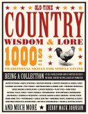 Old-Time Country Wisdom & Lore: 1000s of Traditional Skills for Simple Living