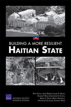 Building a More Resilient Haitian State - Crane, Keith; Dobbins, James; Miller, Laurel E; Ries, Charles P; Chivvis, Christopher S
