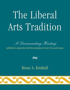 The Liberal Arts Tradition - Kimball, Bruce A.