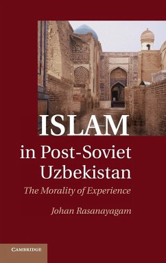 Islam in Post-Soviet Uzbekistan - Rasanayagam, Johan