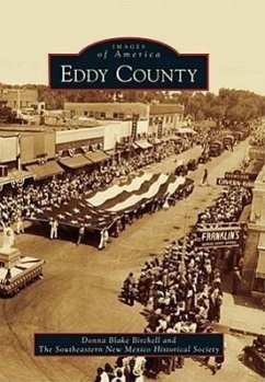 Eddy County - Blake Birchell, Donna; The Southeastern New Mexico Historical S