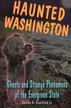 Haunted Washington - Stansfield, Charles A; Wycheck, Alan