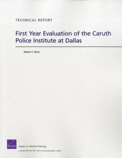 First Year Evaluation of the Caruth Police Institute at Dallas - Davis, Robert C.