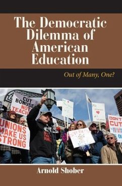 The Democratic Dilemma of American Education - Shober, Arnold