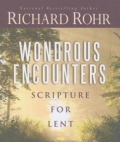 Wondrous Encounters - Rohr, Richard