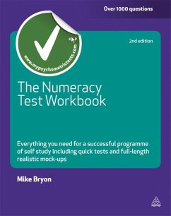 The Numeracy Test Workbook: Everything You Need for a Successful Programme of Self Study Including Quick Tests and Full-Length Realistic Mock-Ups - Bryon, Mike