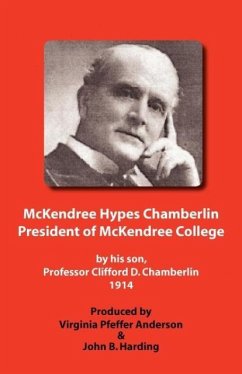 McKendree Hypes Chamberlin, President of McKendree College - Chamberlin, Clifford D.