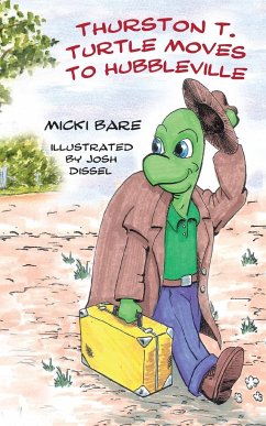 Thurston T. Turtle Moves To Hubbleville - Bare, Micki
