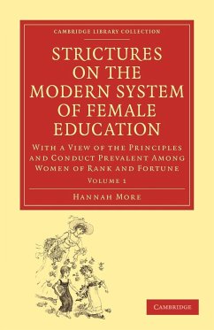 Strictures on the Modern System of Female Education - More, Hannah