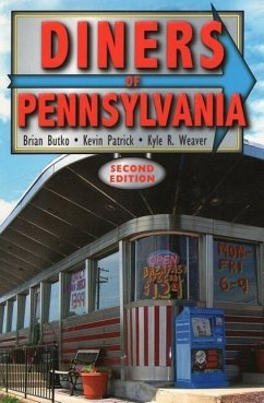 Diners of Pennsylvania - Butko, Brian; Patrick, Kevin; Weaver, Kyle R