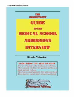 The Smartypants' Guide to the Medical School Admissions Interview - Mahanian, Michelle