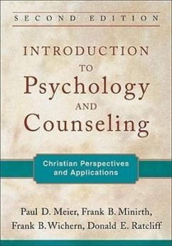 Introduction to Psychology and Counseling - Meier, Paul D.; Minirth, Frank B.; Wichern, Frank B.