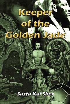 Keeper of the Golden Jade - Sasta Kai Sker