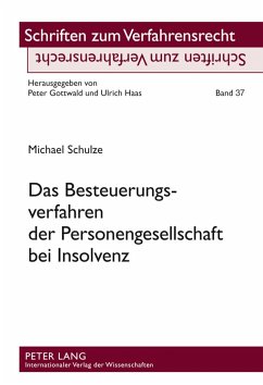 Das Besteuerungsverfahren der Personengesellschaft bei Insolvenz - Schulze, Michael