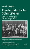 Russlanddeutsche Schriftsteller - Von den Anfängen bis zur Gegenwart