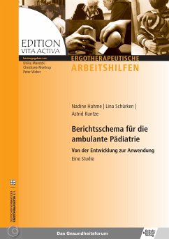Berichtsschema für die ambulante Pädiatrie - Hahme, Nadine;Schürken, Lina;Kuntze, Astrid