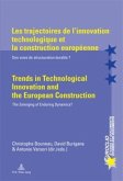 Les trajectoires de l'innovation technologique et la construction européenne / Trends in Technological Innovation and the European Construction