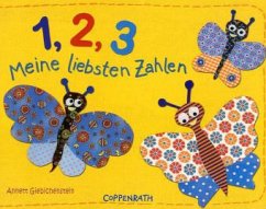 1, 2, 3 - Meine liebsten Zahlen - Giebichenstein, Annett; Wißkirchen, Christa