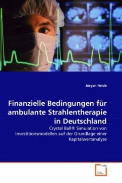Finanzielle Bedingungen für ambulante Strahlentherapie in Deutschland - Heide, Jürgen