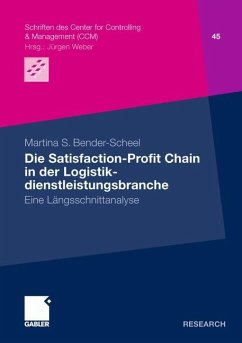 Die Satisfaction-Profit Chain in der Logistikdienstleistungsbranche - Bender-Scheel, Martina S.
