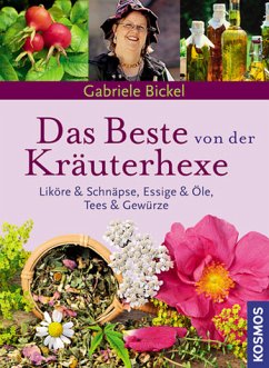 Das Beste von der Kräuterhexe - Bickel, Gabriele