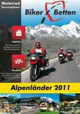 Biker-Betten Alpen: Motorrad-Tourenplaner und Hotelführer Alpen