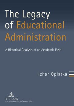 The Legacy of Educational Administration - Oplatka, Izhar