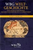 Die Entstehung der Moderne. 1700 bis 1914 / WBG Weltgeschichte Bd.5
