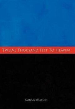 Twelve Thousand Feet to Heaven - Western, Patrick John