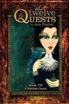 The Twelve Quests - Book 7, a Bottled Genie - Fischel, Ana