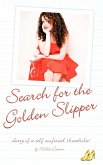The Search for the Golden Slipper