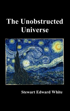 The Unobstructed Universe - White, Stewart Edward