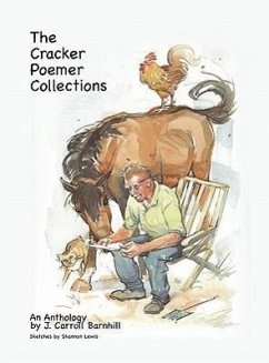 The Cracker Poemer Collections An Anthology by J. Carroll Barnhill - Barnhill, J Carroll