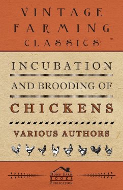 Incubation and Brooding of Chickens - Jull, M. A.