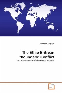 The Ethio-Eritrean &quote;Boundary&quote; Conflict