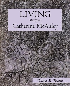 Living With Catherine McAuley - Bochan, Ulana M.