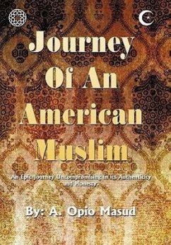 Journey of an American Muslim - Masud, A. Opio