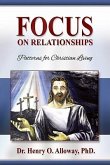Focus on Relationships: Patterns for Christian Living