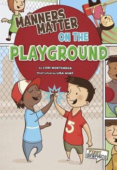 Manners Matter on the Playground - Mortensen, Lori