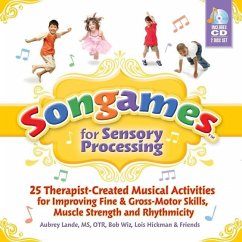 Songames for Sensory Processing [With 2 CDs] - Wiz, Bob; Lande, Aubrey