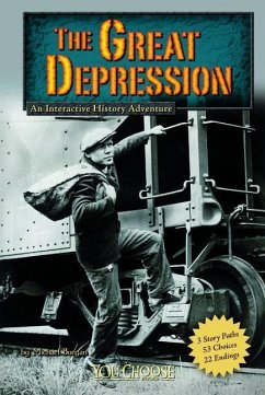 The Great Depression: An Interactive History Adventure - Burgan, Michael