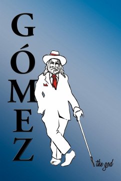 Gomez the God - Loweree, Mark D.